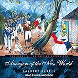 Avengers of the New World: The Story of the Haitian Revolution