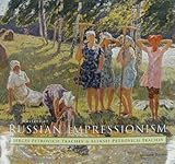 Masters of Russian impressionism: Sergei Petrovich Tkachev & Aleksei Petrovich Tkachev