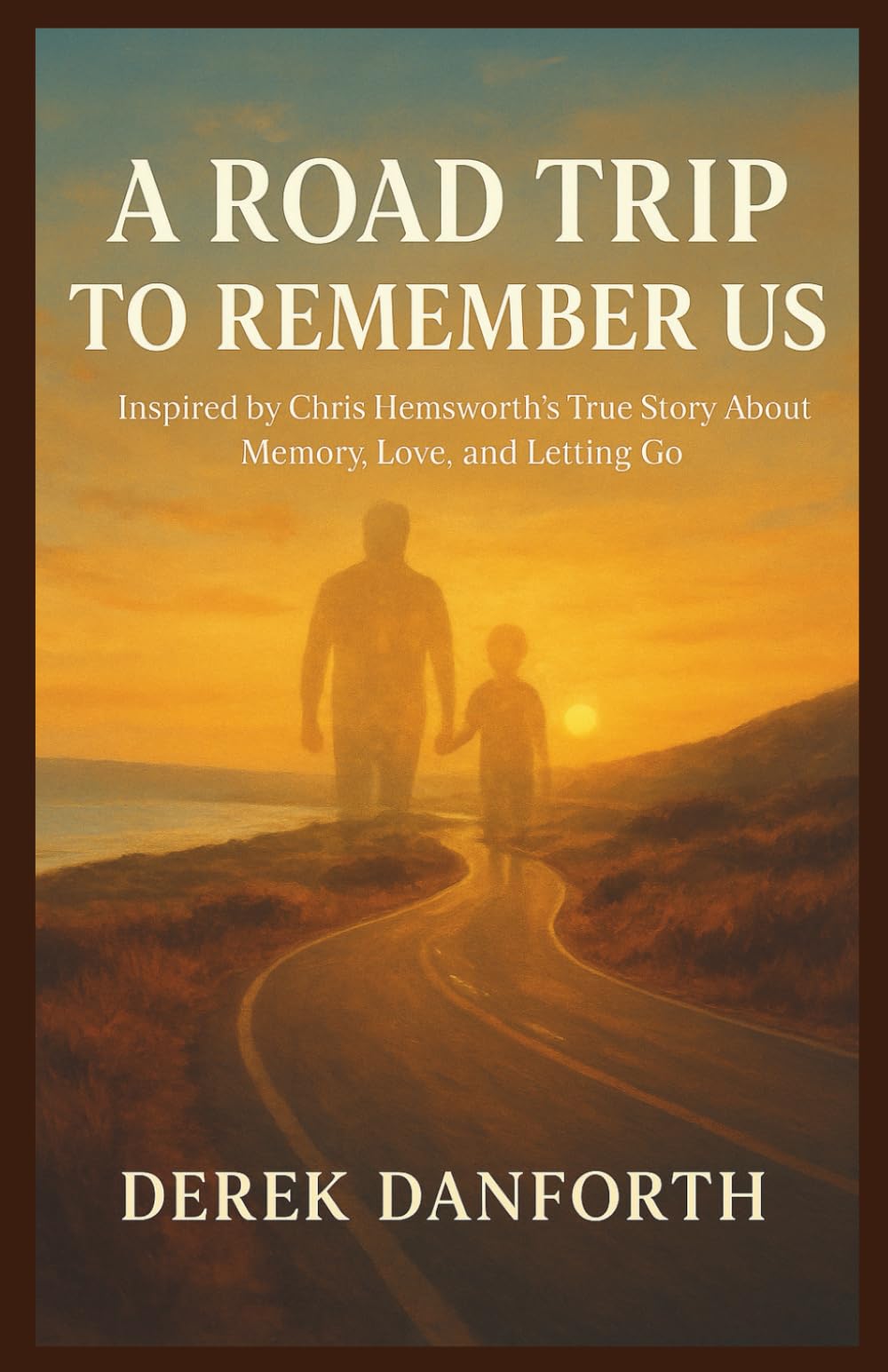 A Road Trip to Remember Us: Inspired by Chris Hemsworth’s True Story About Memory, Love, and Letting Go (Fact vs. Film)
