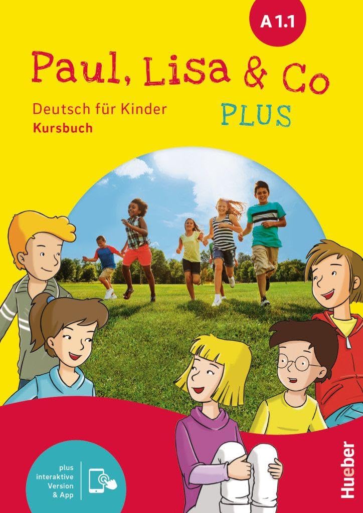 PAUL, LISA & CO PLUS A1.1 Kb&Code: Deutsch für Kinder.Deutsch als Fremdsprache / Kursbuch plus interaktive Version