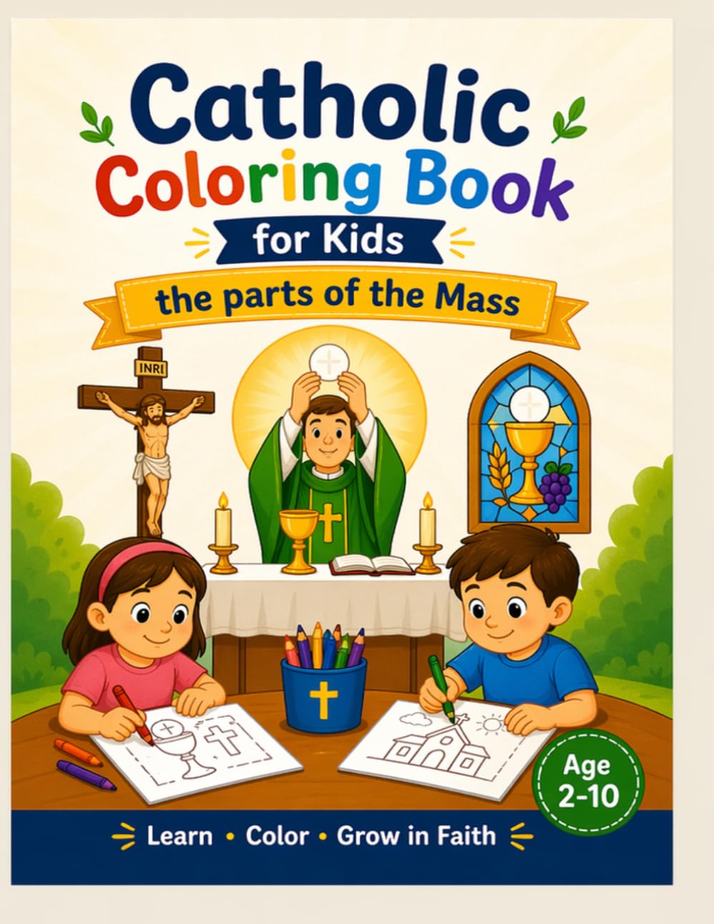 The parts of the Mass: Catholic coloring book