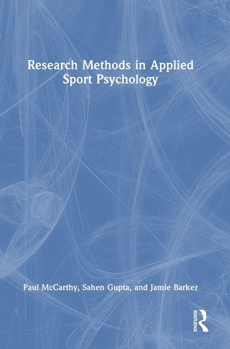 Research Methods in Applied Sport Psychology by Paul McCarthy... - 9781032490441