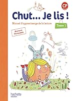 Chut... Je lis ! Méthode de lecture CP - Livre élève Tome 1 - Ed. 2016 2012387810 Book Cover