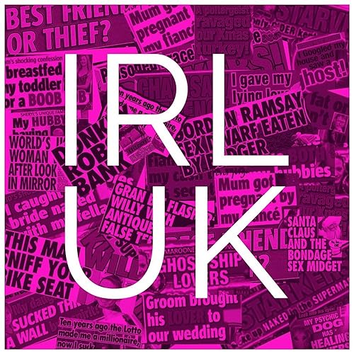 IRL UK Podcast Podcast Por IRL UK Podcast arte de portada