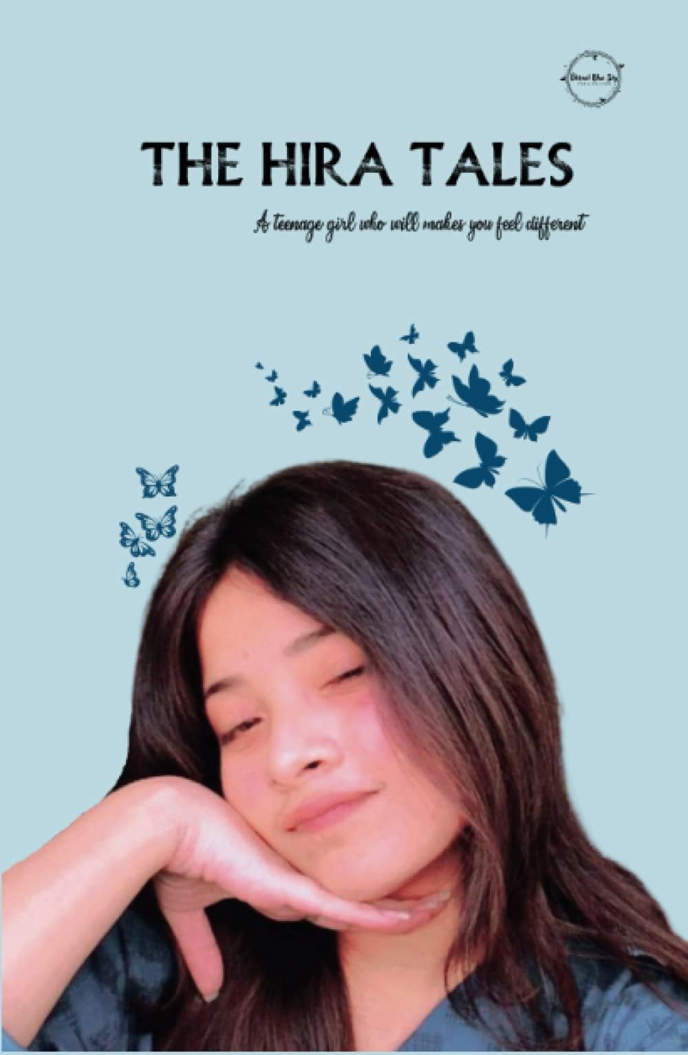 THE HIRA TALES: A teenage girl who will makes you feel different