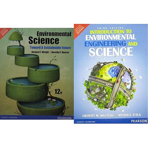 Introduction to Environmental Engineering and Science 3e by Pearson and Environmental Science 12e by Pearson