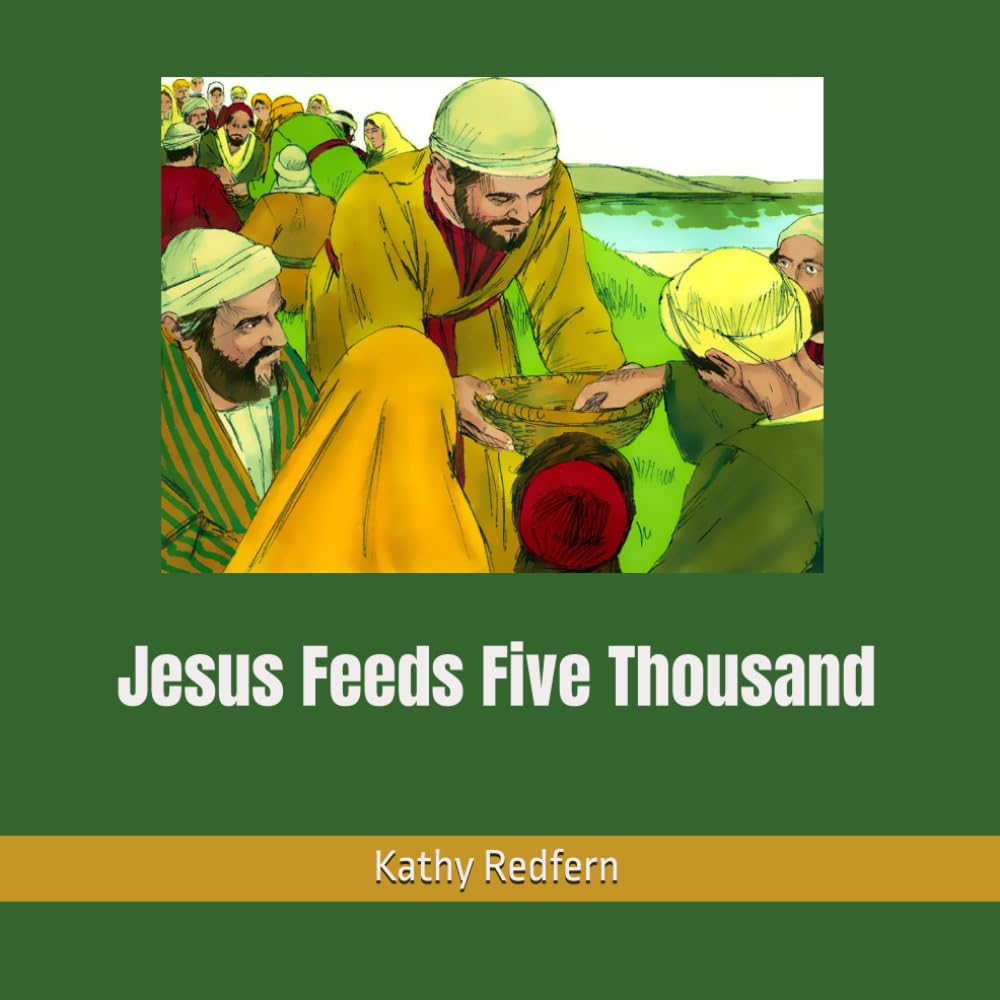 Jesus Feeds Five Thousand