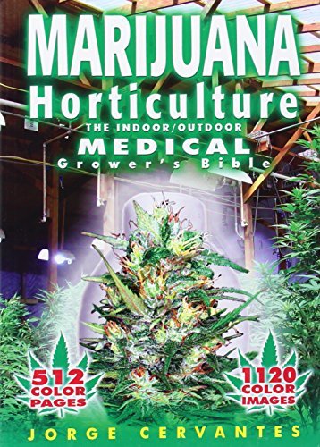 Télécharger [Marijuana Horticulture: The Indoor/Outdoor Medical Grower's Bible] [By: Cervantes, Jorge] [March, 2 Livre PDF Gratuit