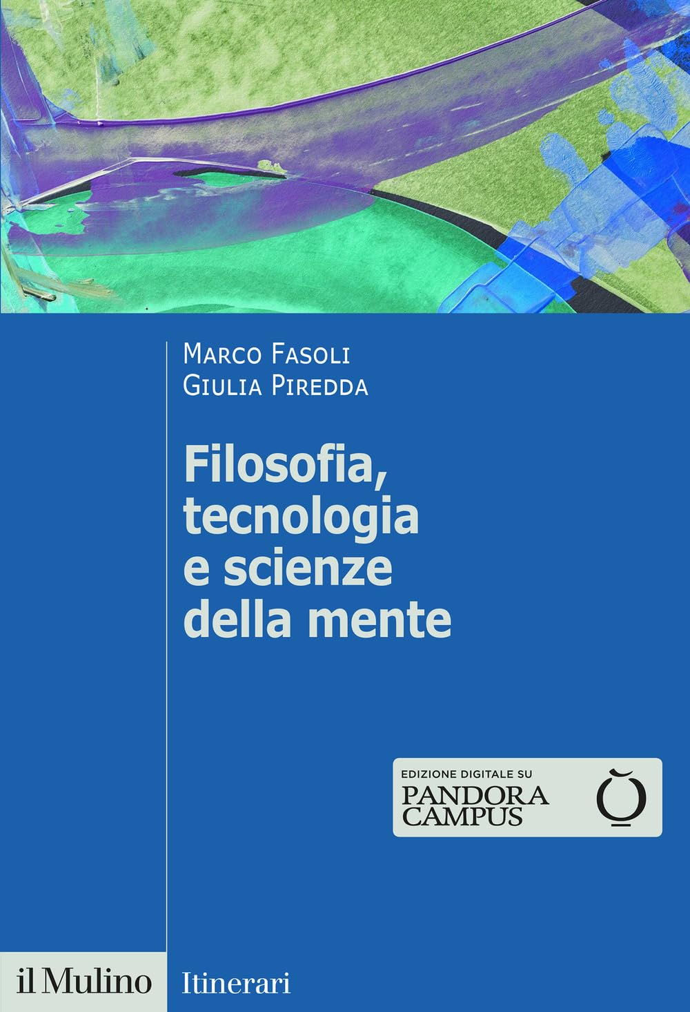 Filosofia, Tecnologia E Scienze Della Mente - 4