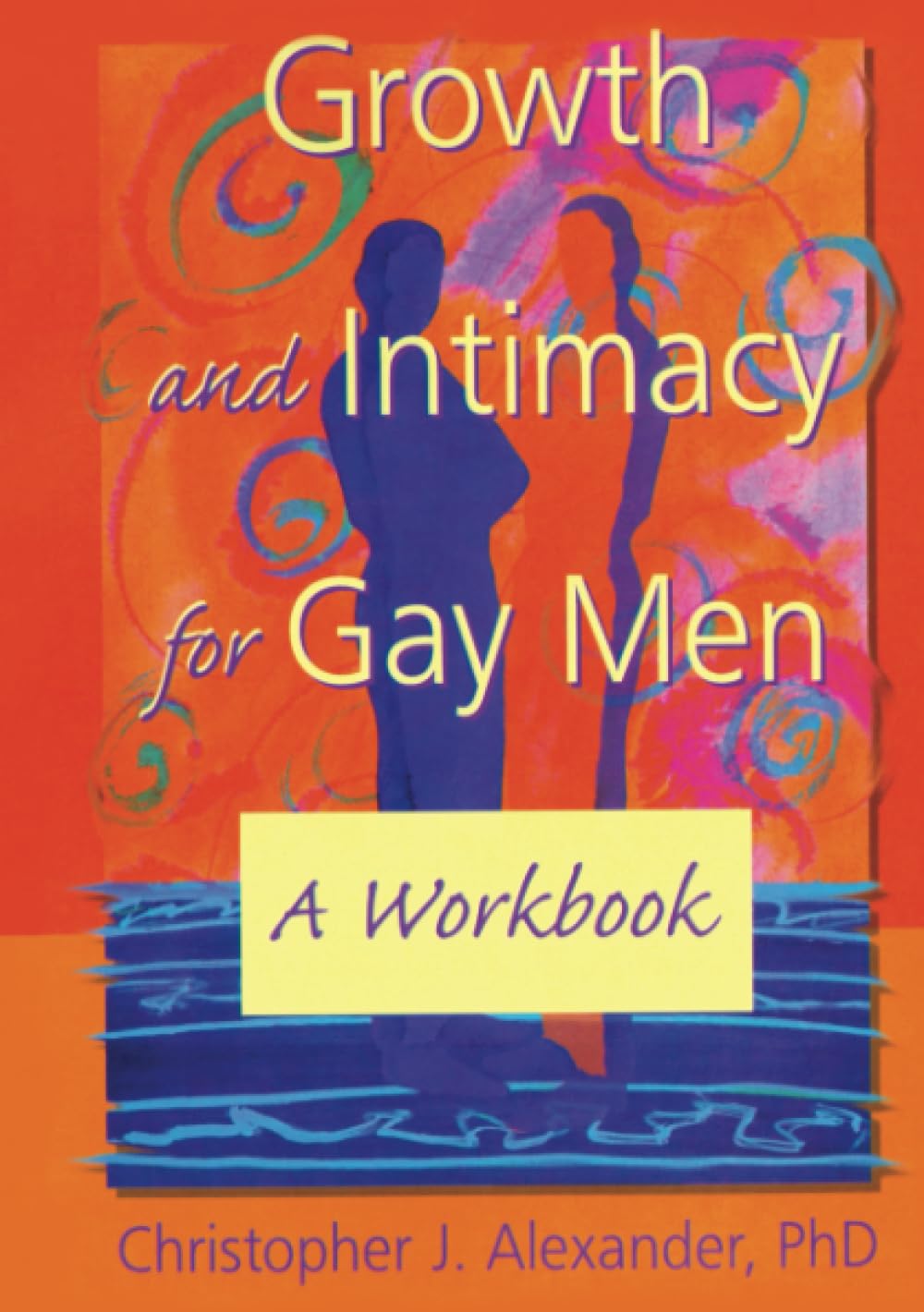 Growth and Intimacy for Gay Men - 9781560239017