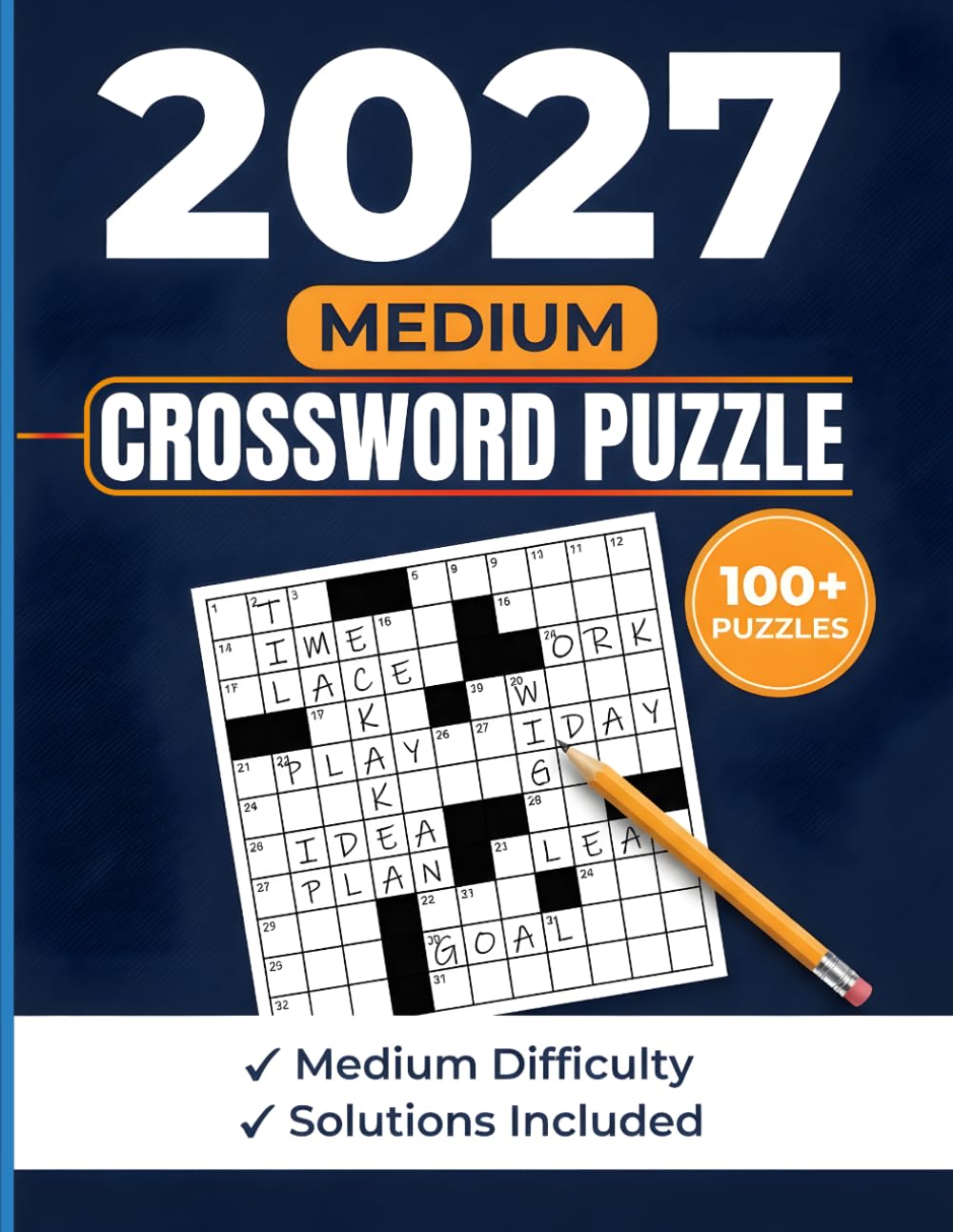 2027 Medium Crossword Puzzle: Medium Difficulty 100+ Crossword Puzzles with Solutions, A Fun and Engaging Brain Workout for Adults and Seniors.