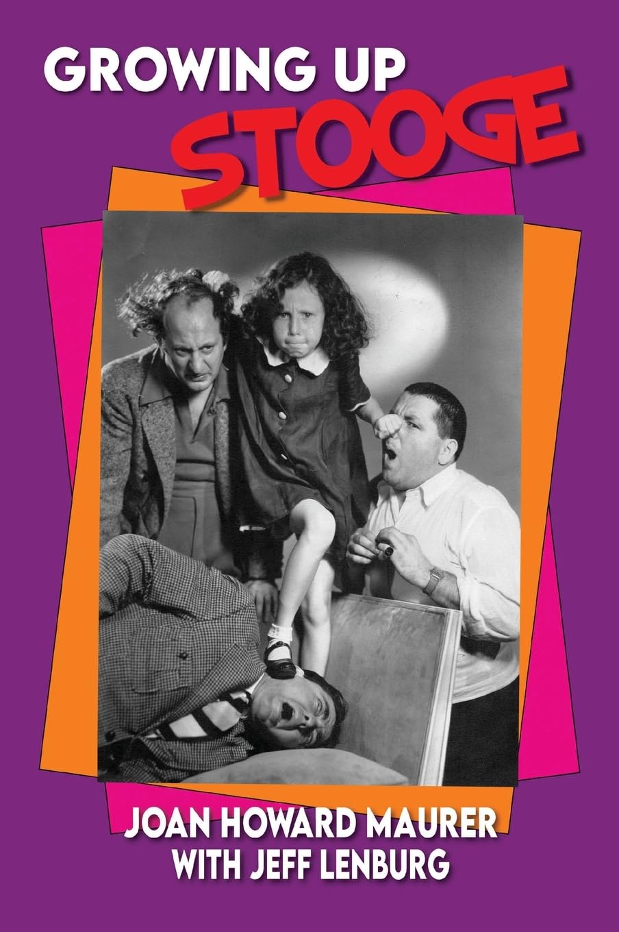 Growing Up Stooge biographie Three Stooges souvenirs Moe Howard mémoires