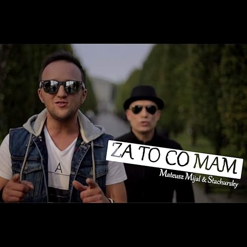 mateusz mijal za to co mam