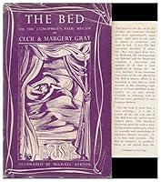 The Bed; Or, the Clinophile's Vade Mecum. by Cecil and Margery Gray, Decorated by Michael Ayrton B001G882DC Book Cover