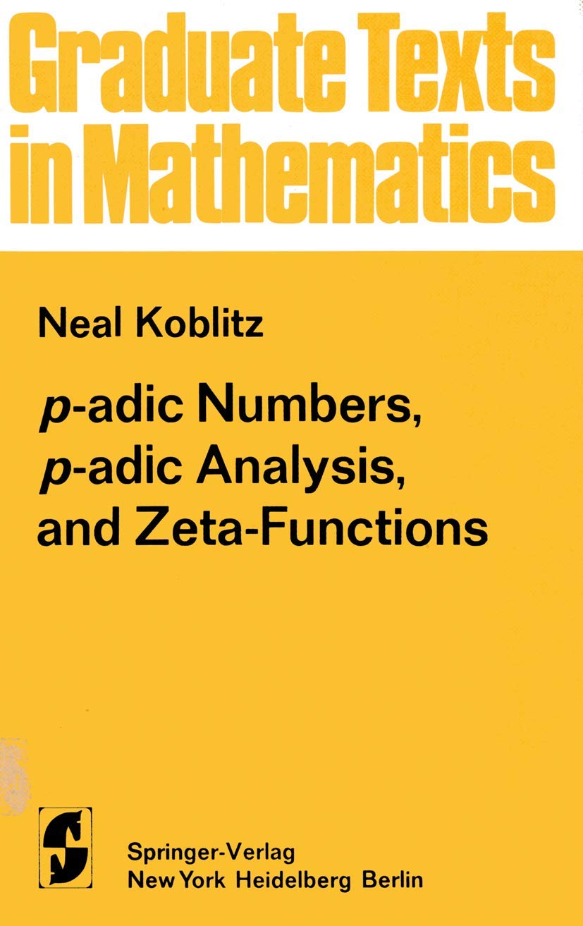 Buy p-adic Numbers, p-adic Analysis, and Zeta-Functions — BookShops.in