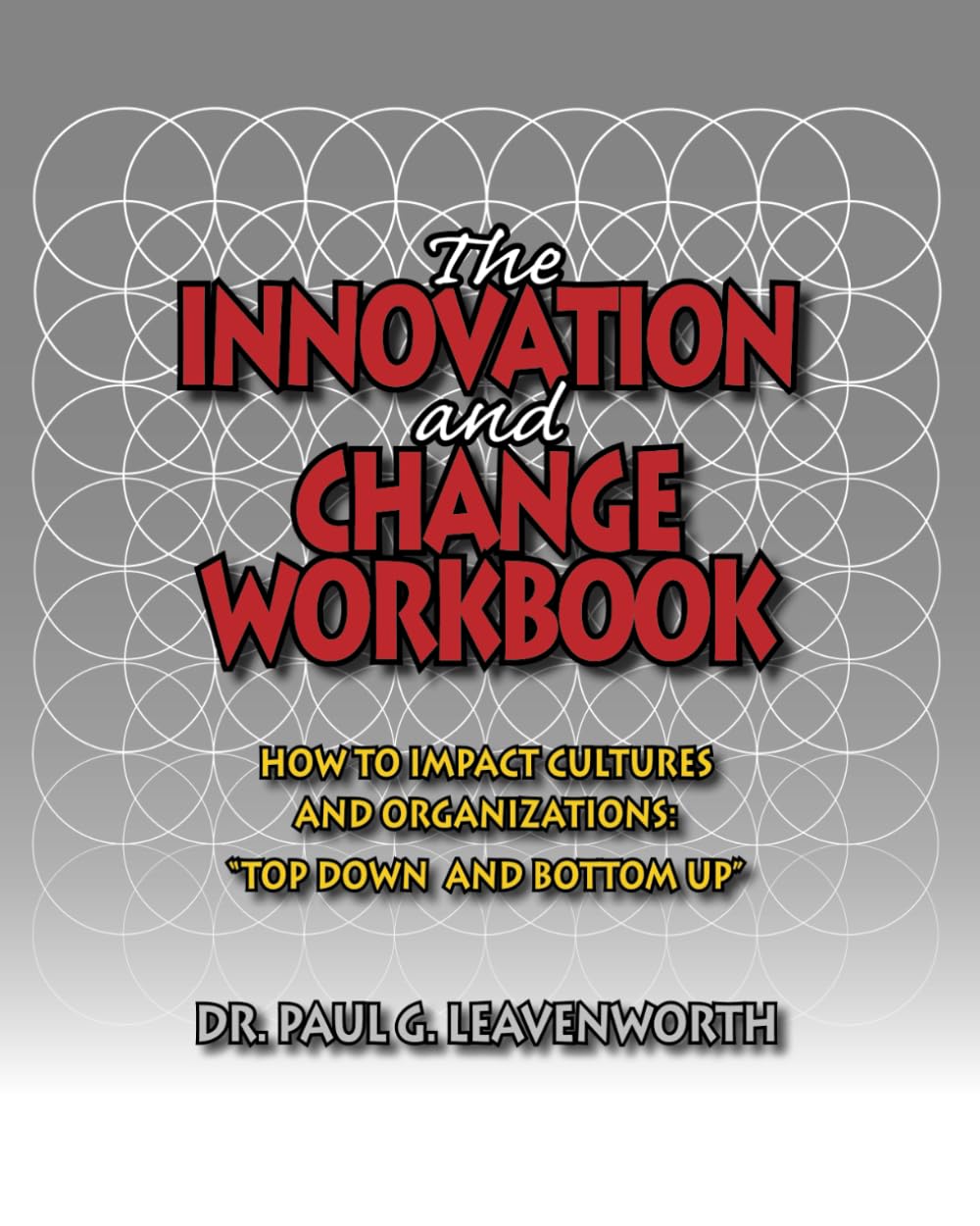 The Innovation and Change Workbook