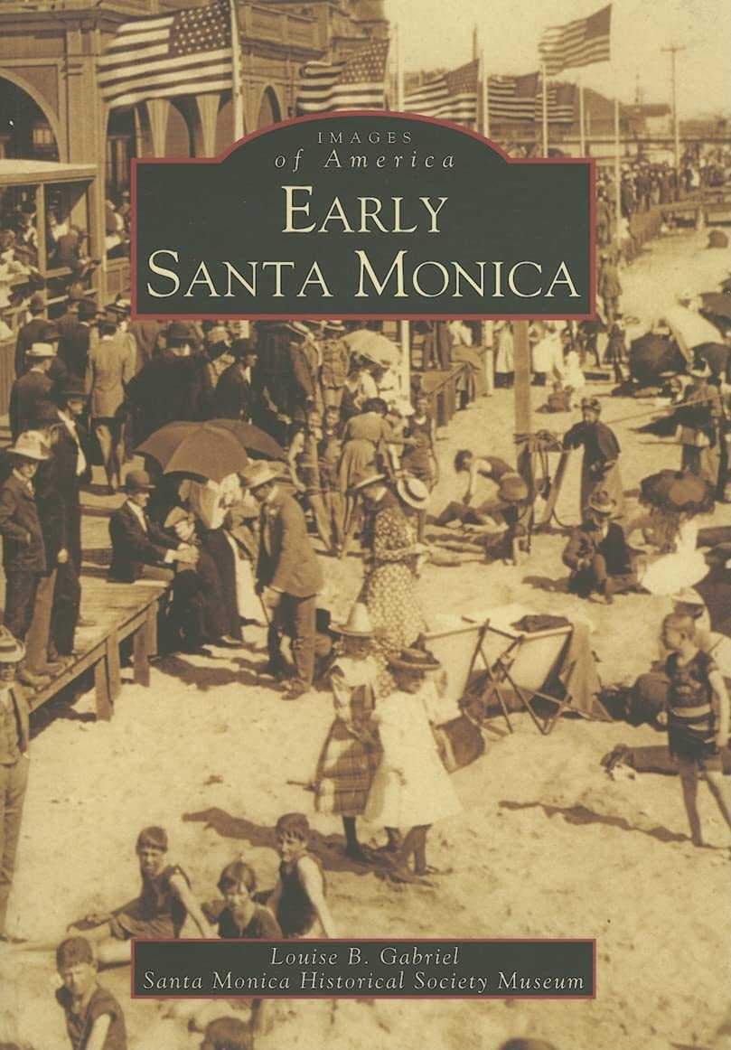 Early Santa Monica (CA) (Images of America)