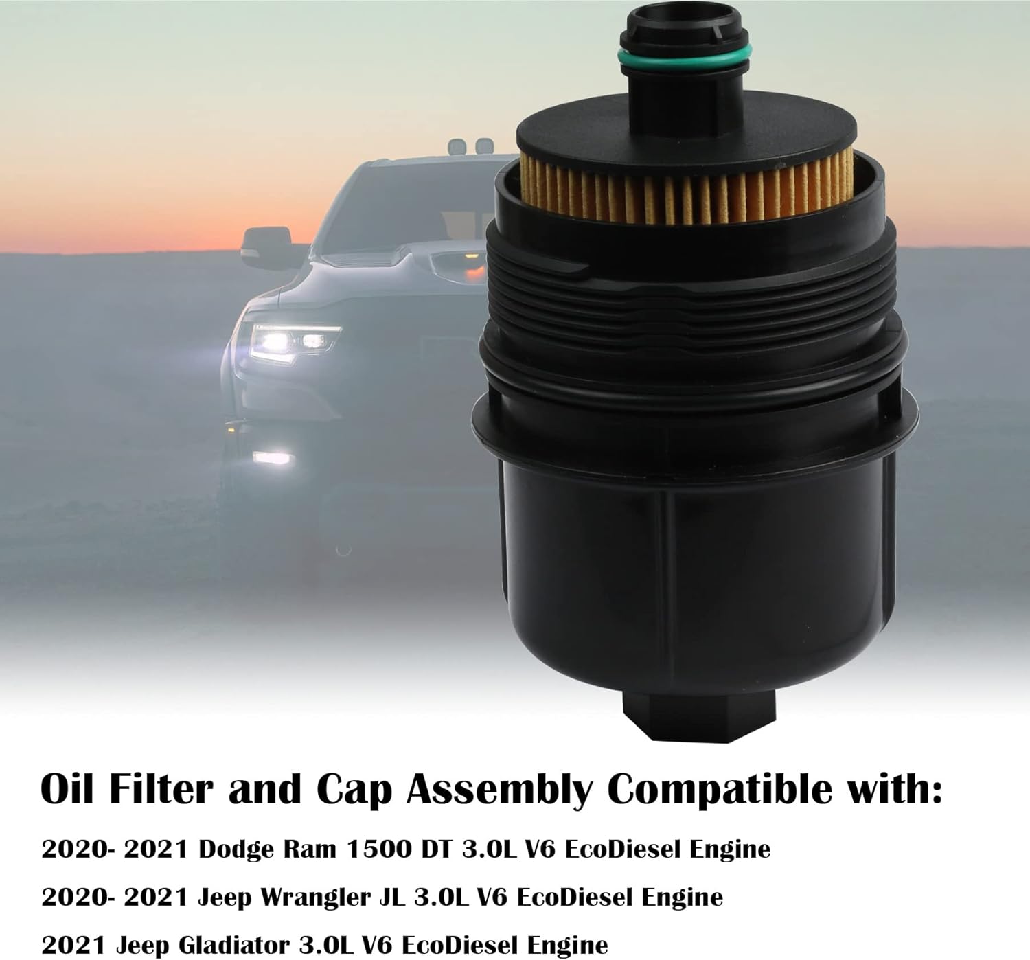 Engine Oil Filter, 68507598AA 68498720AA Compatible With Jeep Ram 3.0L V6 EcoDiesel- 2020 2021 Wrangler JL, 2021 Gladiator, 2020 2021 Ram 1500 DT, Oil Filter and Housing Cap Assembly : Automotive