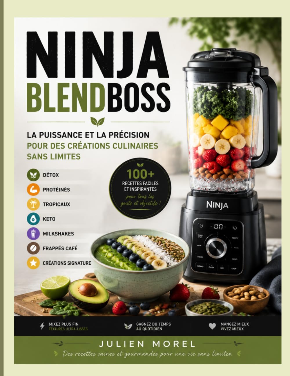 Ninja BlendBoss: La Puissance et la Précision pour des Créations Culinaires Sans Limites et Détox, Protéinés, Tropicaux, Keto, Milkshakes, Frappés Café & Créations Signature