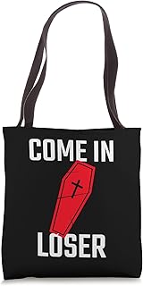 Come In Loser Coffin Tote Bag