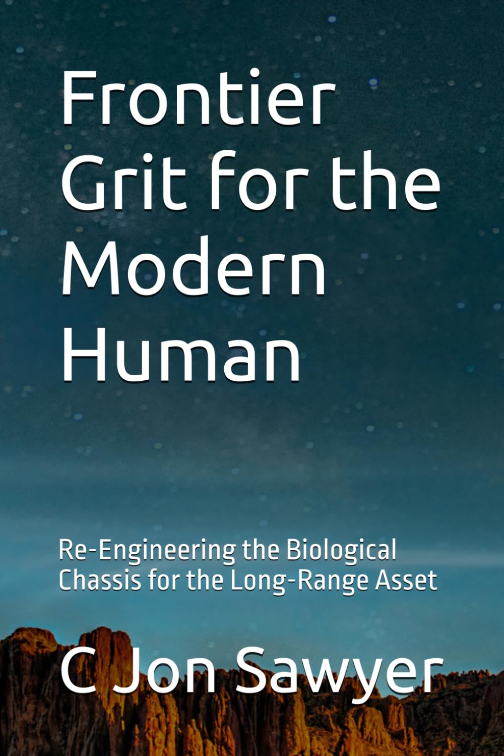 Frontier Grit for the Modern Human: Re-Engineering the Biological Chassis for the Long-Range Asset