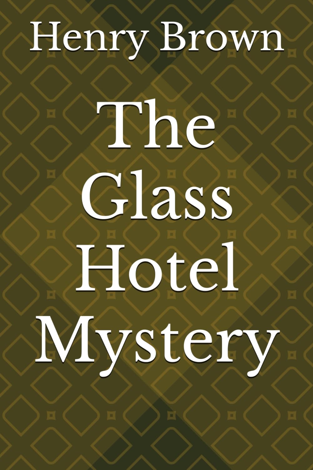 The Glass Hotel Mystery