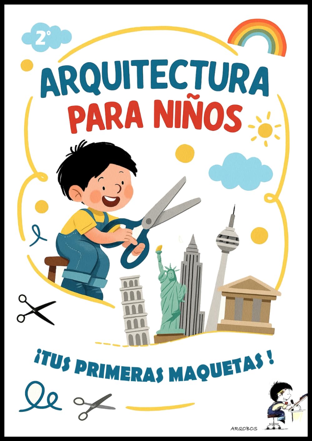 ARQUITECTURA PARA NIÑOS: SI... PUEDES RECORTAR EL LIBRO (Spanish Edition)      Paperback – November 25, 2021