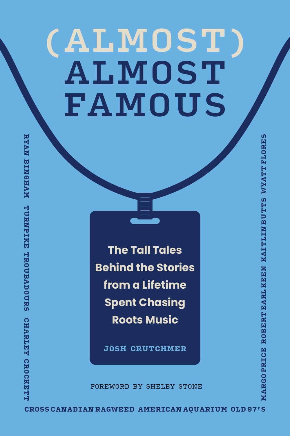 Roots music livre Almost Almost Famous pour comprendre l'histoire du rock