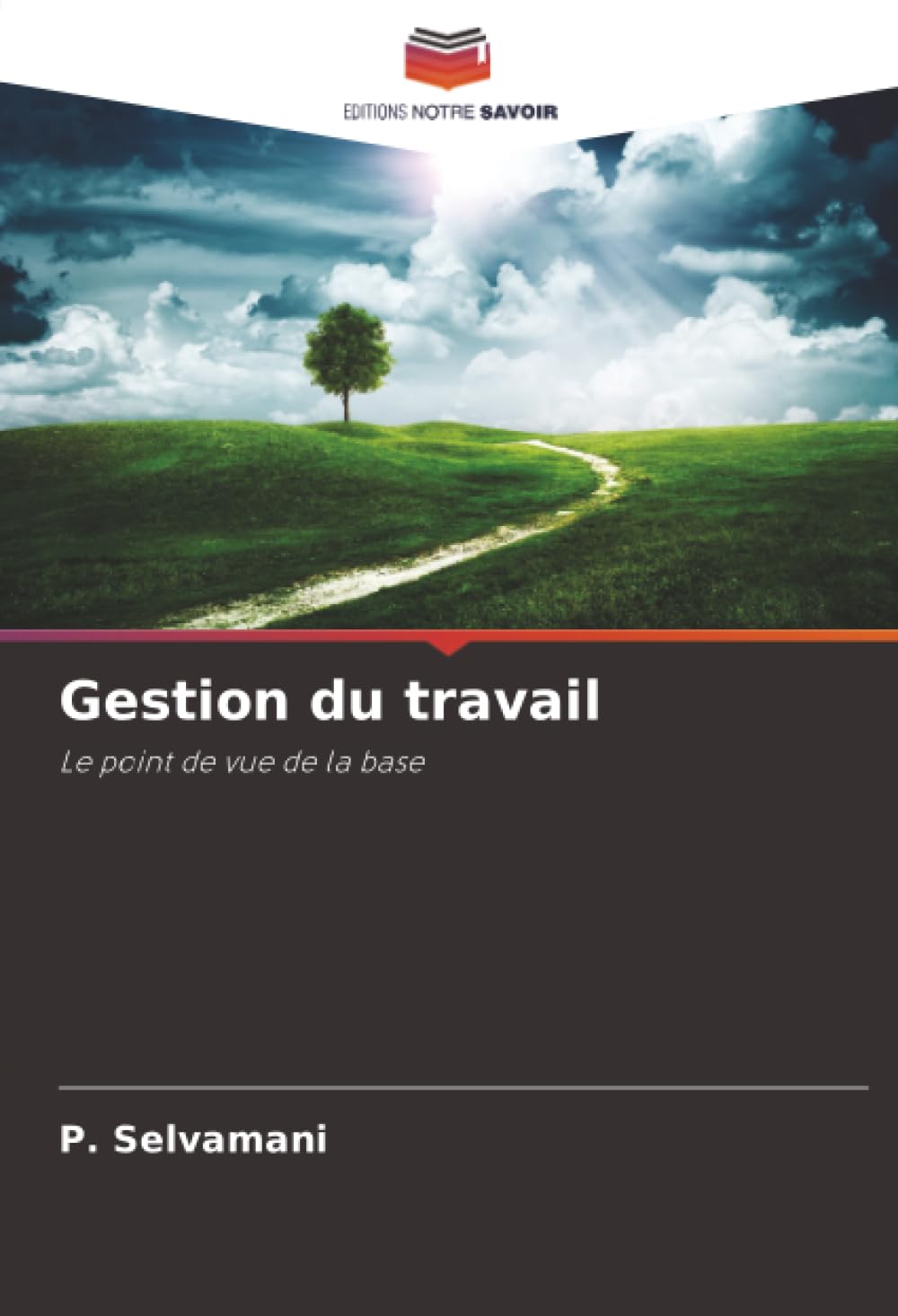 Gestion du travail: Le point de vue de la base