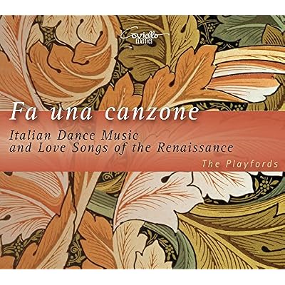Fa Una Canzone: Italian Dance Music of the Renaissance
