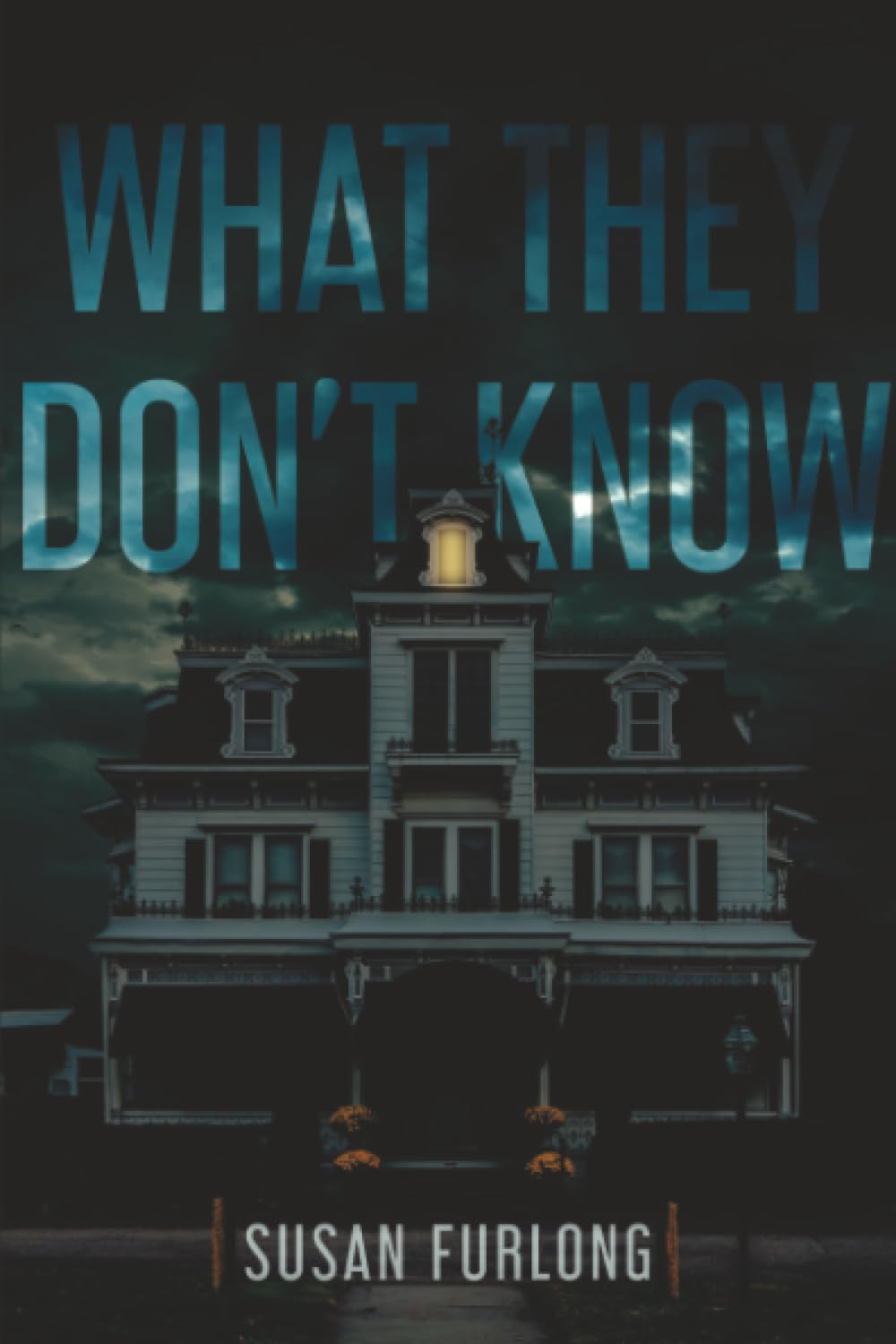 Buy What They Don't Know: A Novel — BookShops.in