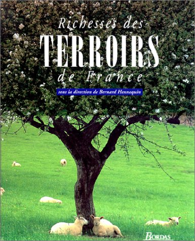 Richesses des terroirs de France