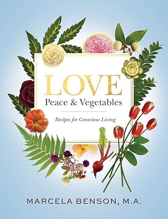 Love, Peace and Vegetables