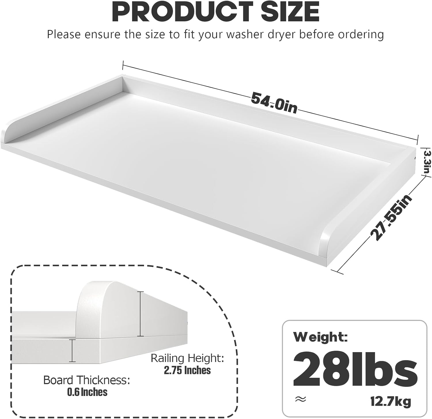 Washer Dryer Countertop with 2.75"H Edge Rails, 27.5" D x 54" W Laundry Countertop with Non-Slip Pad, Washer and Dryer Topper for Laundry Room Organization (White)