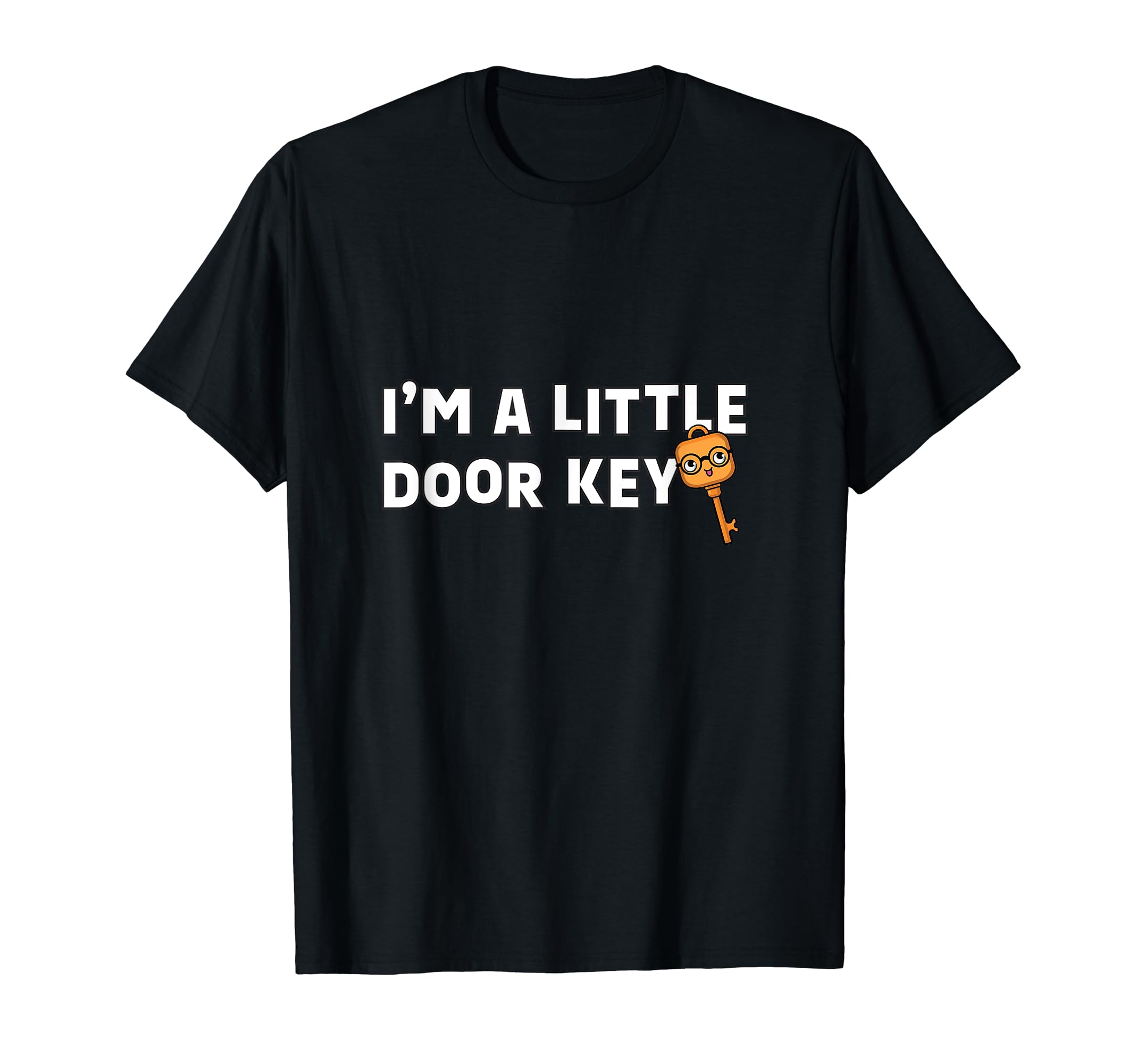 I'm A Little Door Key - Funny Pun Merch