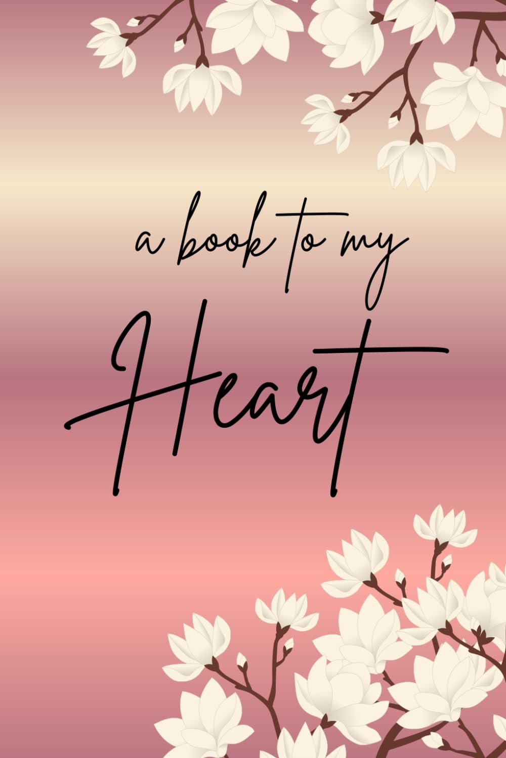 A Book to My Heart (Books to Myself)