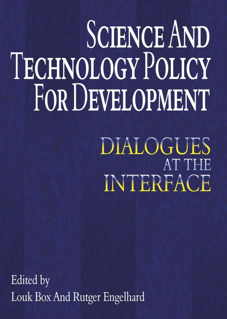 [Science and Technology Policy for Development: Dialogues at the Interface] (By: Louk De La Rive Box) [published: June, 2006]