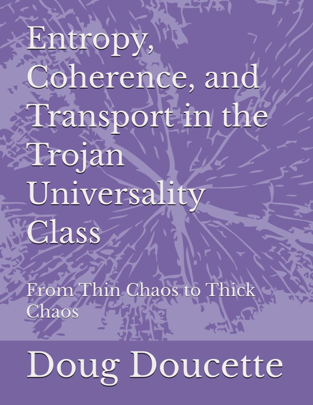 Entropy, Coherence, and Transport in the Trojan Universality Class: From Thin Chaos to Thick Chaos