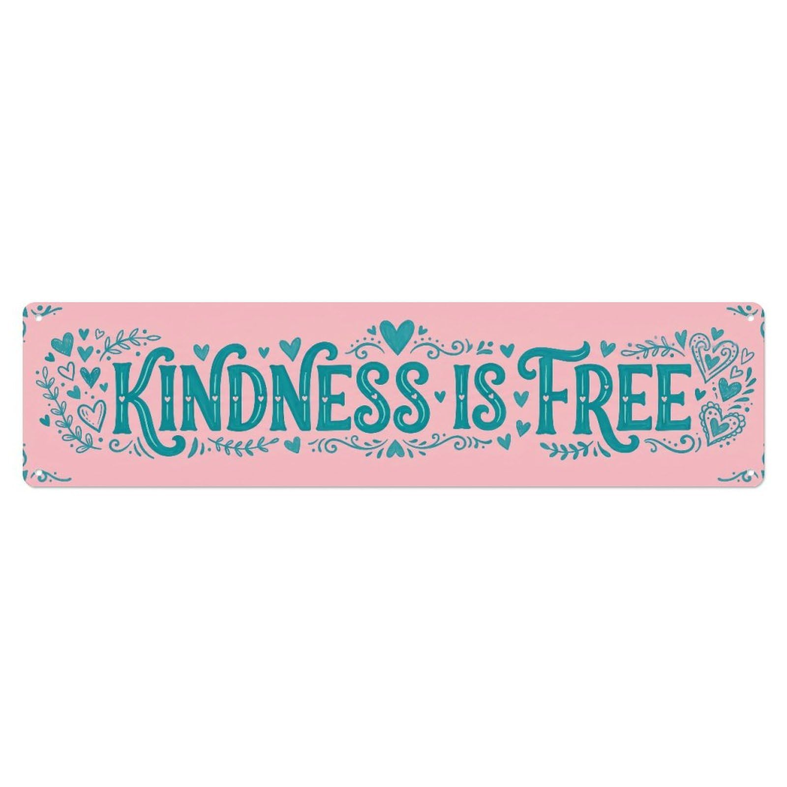 Fyrn Style Kindness Is Free Compassion Positive Metal Tin Sign