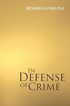 In Defense of Crime