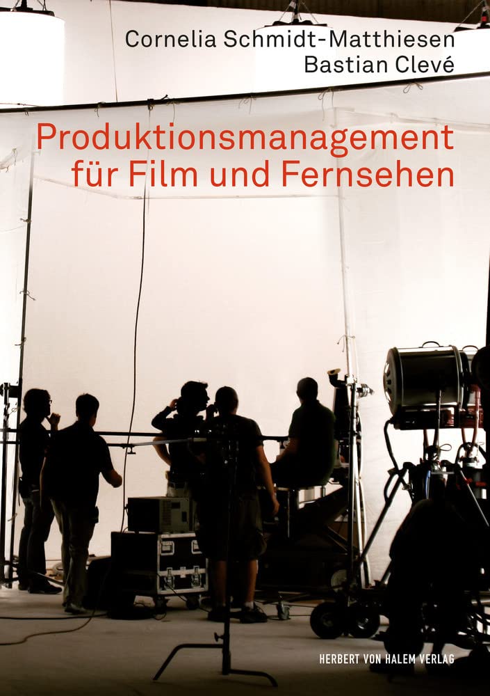 Produktionsmanagement pour le cinéma livre guide de régie audiovisuelle