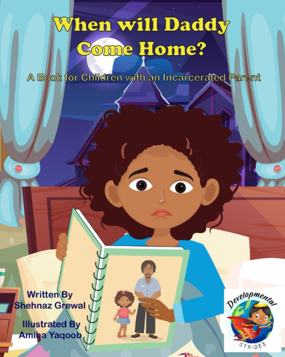 When will Daddy Come Home?: A Book for Children with an Incarcerated Parent