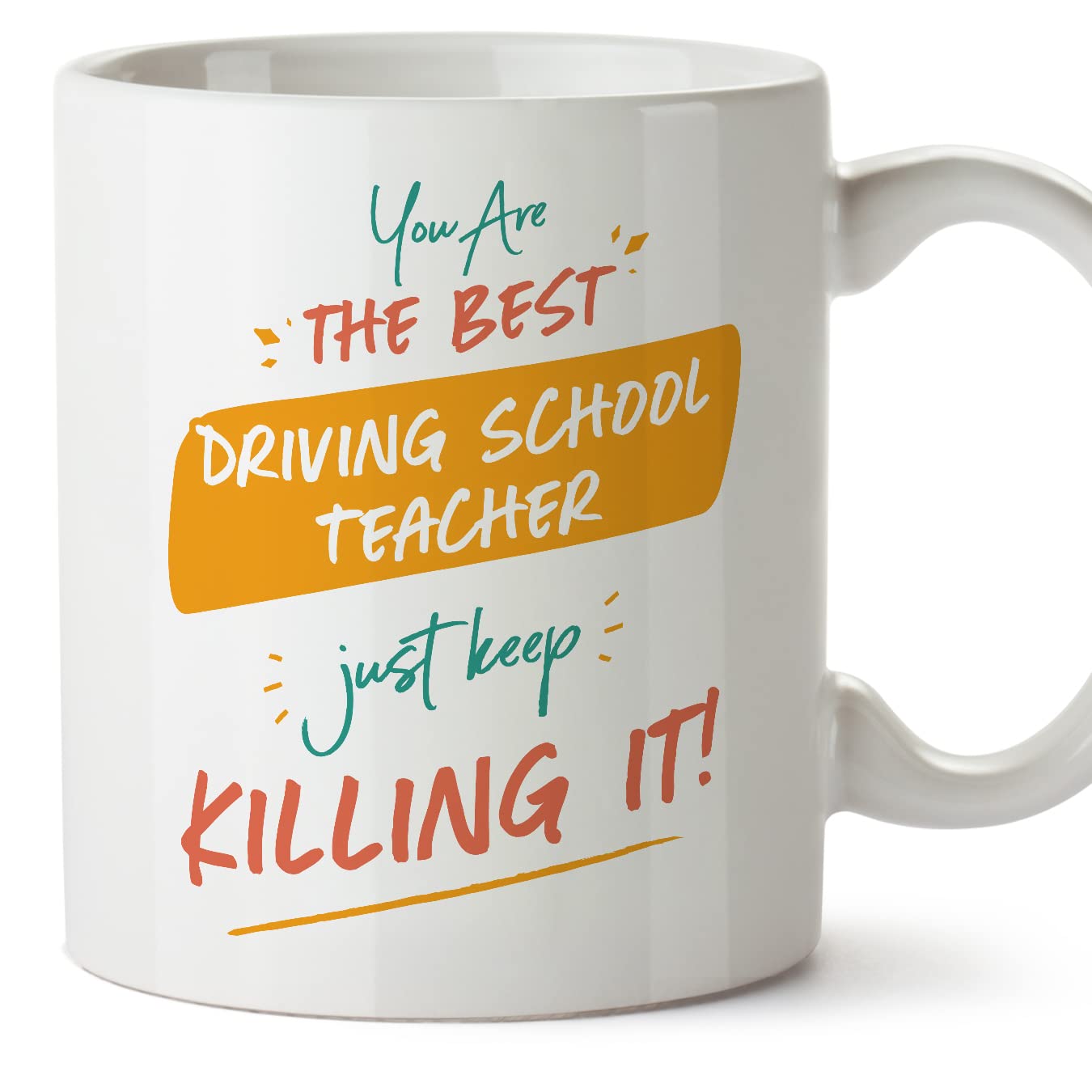MUGFFINS Driving School Teacher Woman Mug - in English - You are The Best Keep Killing it - Funny Gift for Colleagues - Ceramic 11oz Mug