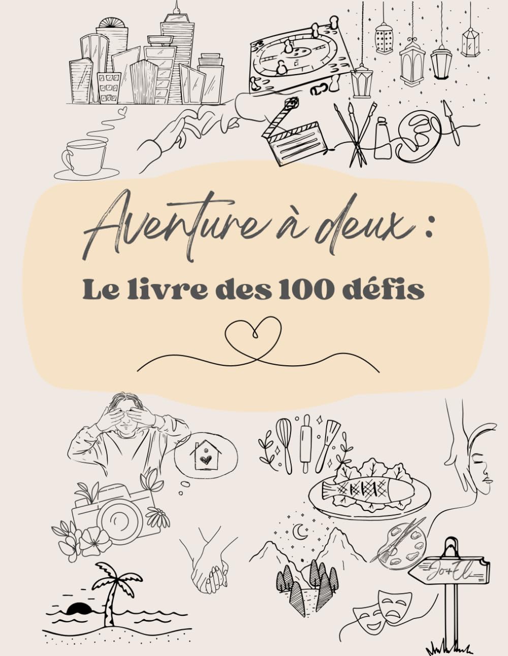 Aventure à deux: Le livre des 100 défis (Retos)