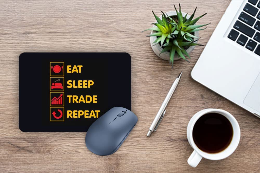 Eat Sleep Trade Repeat Mouse Pad | Trading Lovers Mousepad Stock Trader Gifts Trading Lovers Equity | Stock Markets | Commodities | Personal Finance | Mutual Funds Mousepad (DESIGN-49)-image-44