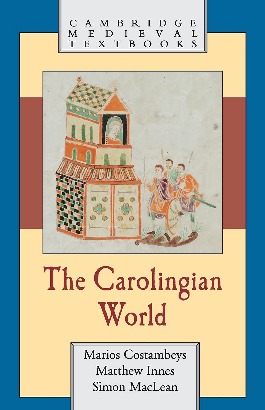 The Carolingian World (Cambridge Medieval Textbooks)