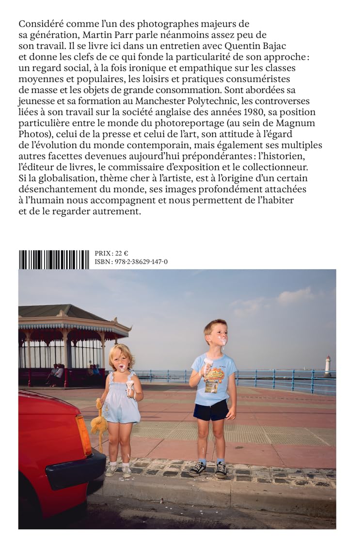 Martin Parr. Le Mélange des genres: Entretien avec Quentin Bajac