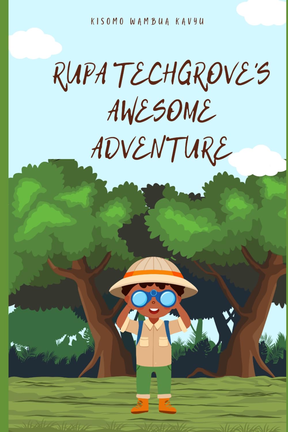 Rupa Techgrove’s Awesome Adventure: Part of the Dragon Chronicles 1