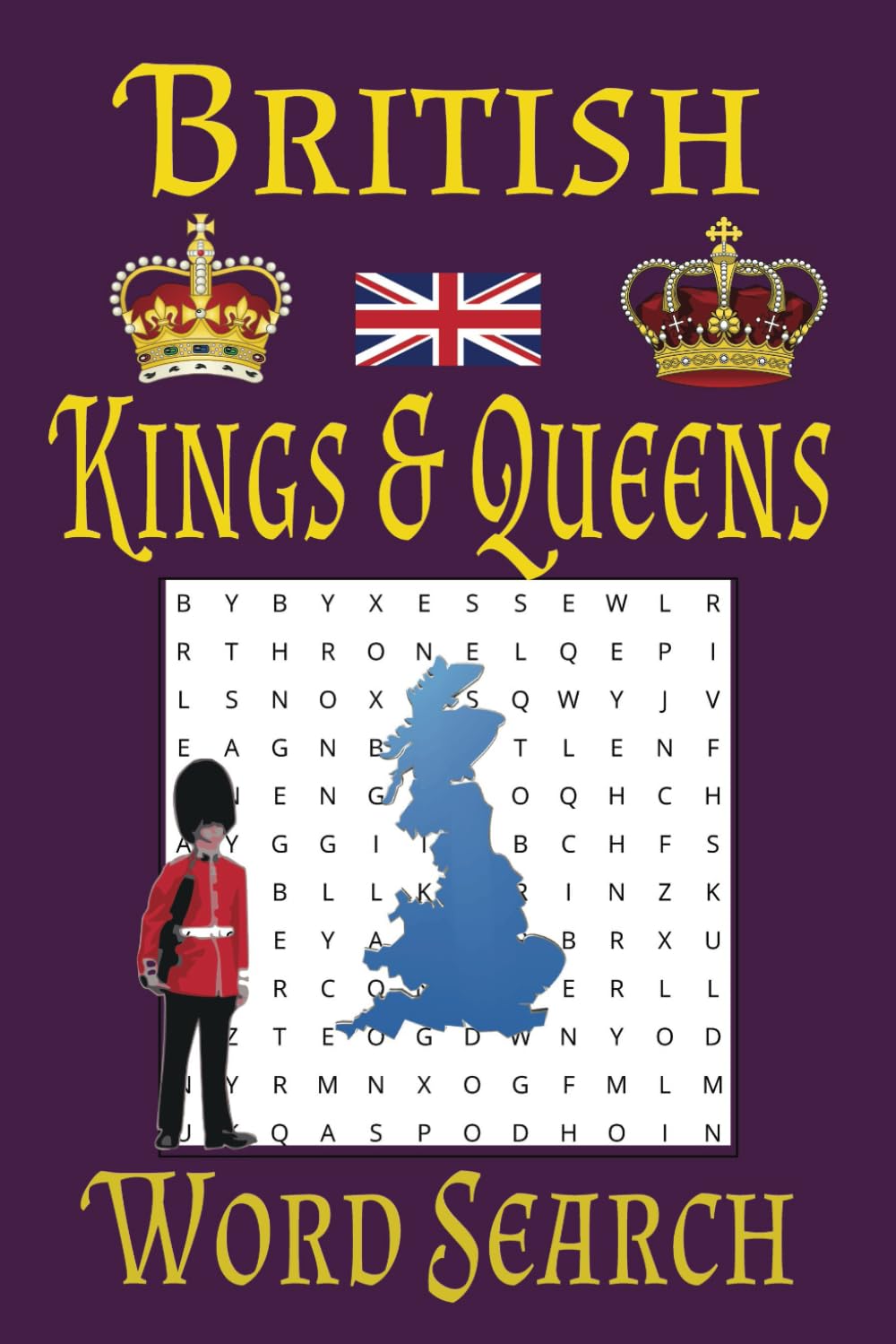 British Kings & Queens Word Search Puzzle Book: Word search book with easy to read print about past Monarchs, Kings & Queens of the United Kingdom | ... puzzles ideal for all adults and teenagers.