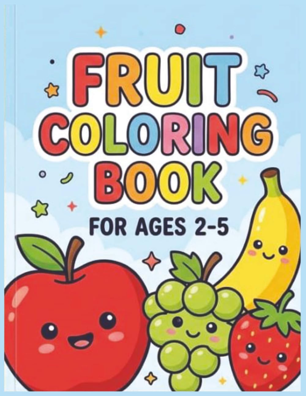 Fruit coloring Book for Toddlers: Fun & Easy Coloring Pages for Little Hands